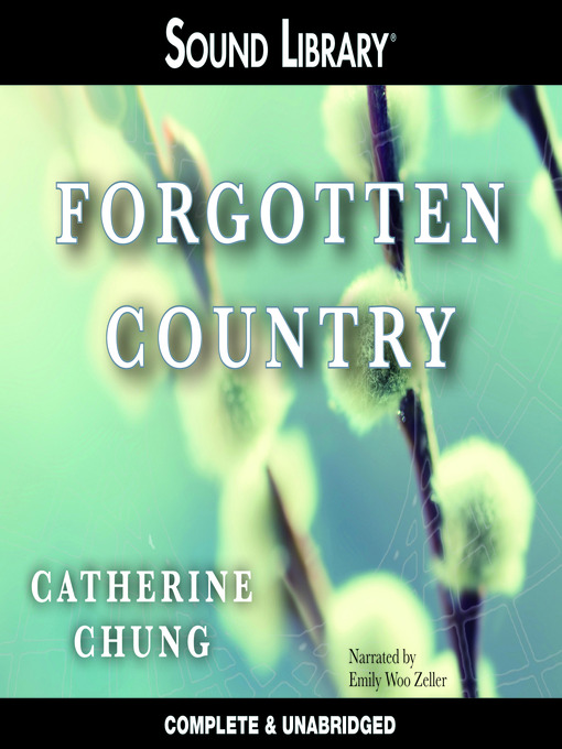 Title details for Forgotten Country by Catherine Chung - Available